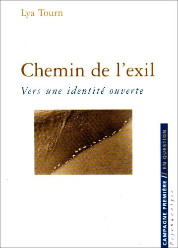Chemin de l'exil : vers une identité ouverte