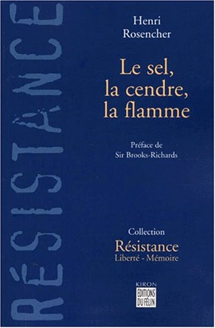 Le sel, la cendre, la flamme