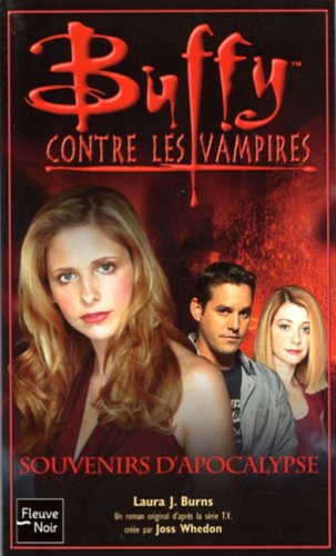 Buffy contre les vampires. Souvenirs d'Apocalypse