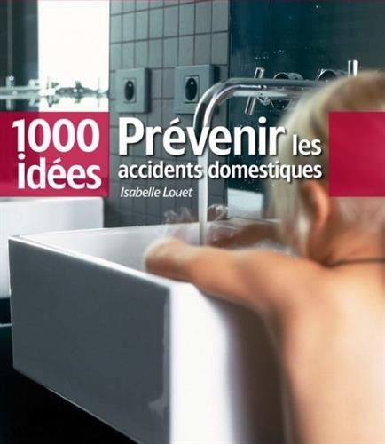 Prévenir les accidents domestiques