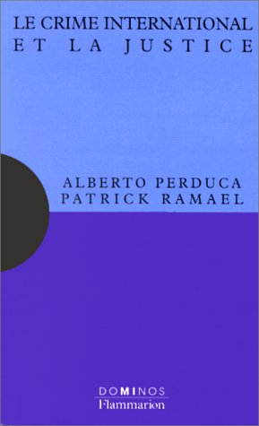 Le crime international et la justice