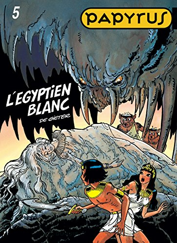 Papyrus. Vol. 5. L'Egyptien blanc