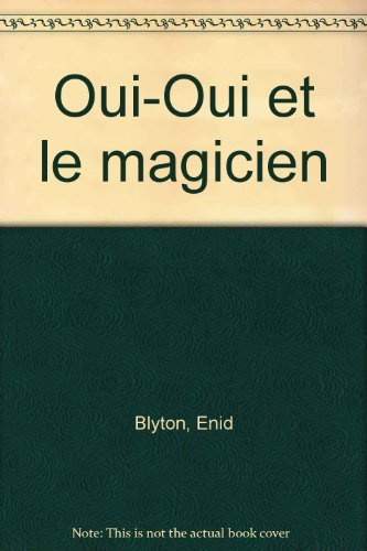Oui-oui et le magicien