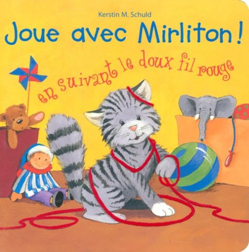 Joue avec Mirliton ! : en suivant le doux fil rouge