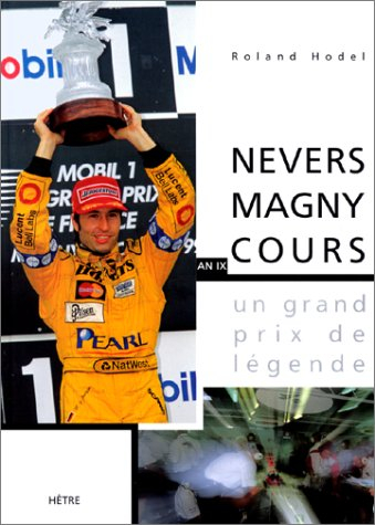 Un grand prix de légende : Nevers, Magny-Cours, an IX