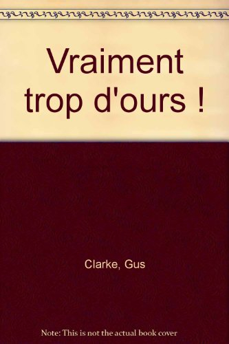 Vraiment beaucoup trop d'ours