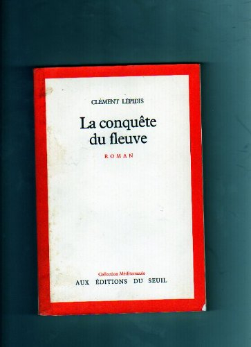 La Conquête du fleuve