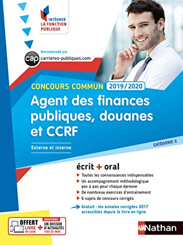 Agent des finances publiques, douanes et CCRF : concours commun 2019-2020, externe et interne, catég