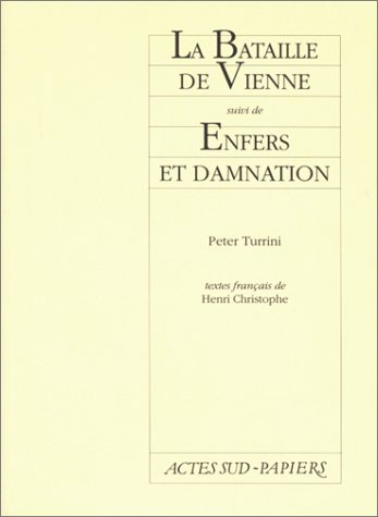 La bataille de Vienne. Enfers et damnation