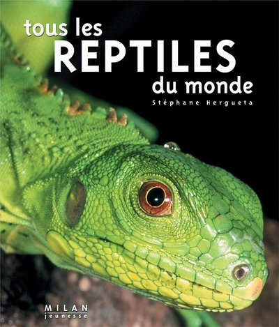Tous les reptiles du monde