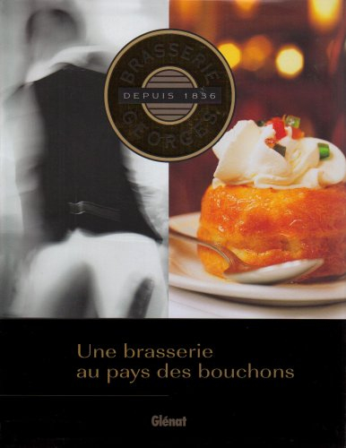 Brasserie Georges : une brasserie au pays des bouchons