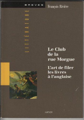 Le club de la rue Morgue : l'art de filer les livres à l'anglaise