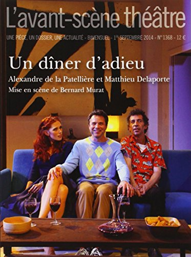 Avant-scène théâtre (L'), n° 1368. Un dîner d'adieu