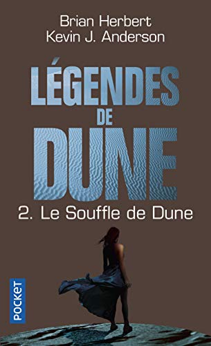 Légendes de Dune. Vol. 2. Le souffle de Dune