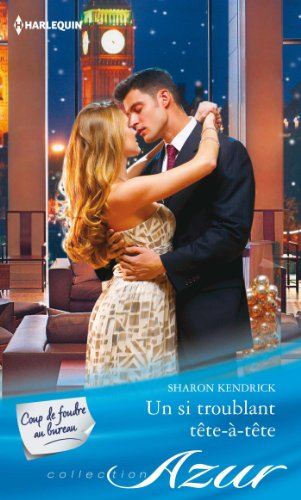 Un si troublant tête-à-tête : coup de foudre au bureau