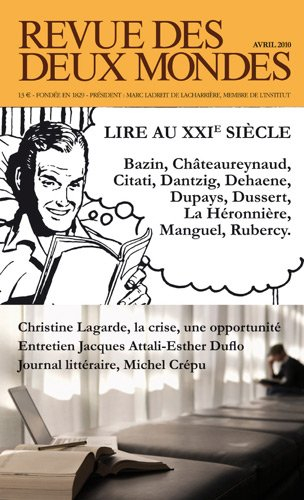 Revue des deux mondes, n° 4 (2010). Lire au XXIe siècle