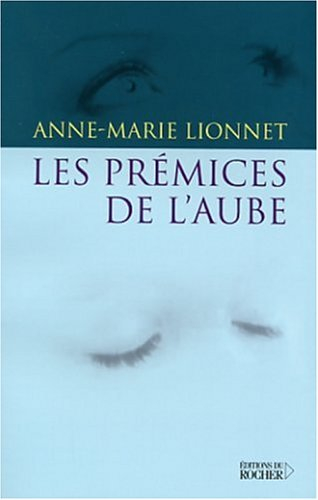 Les prémices de l'aube