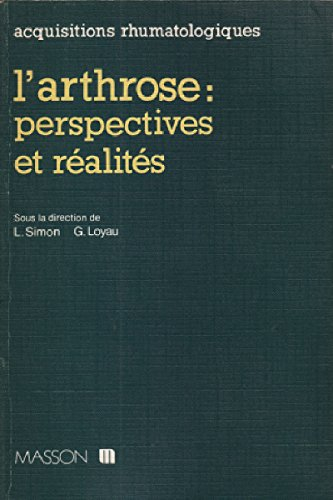 L'Arthrose : réalités et perspectives