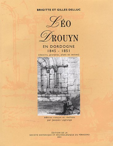 Léo Drouyn en Dordogne 1845-1851