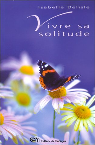 Vivre sa solitude