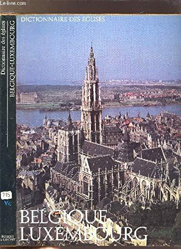dictionnaire des Églises: belgique luxembourg.