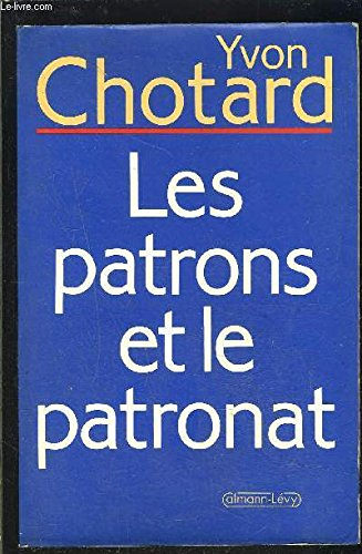 Les Patrons et le patronat