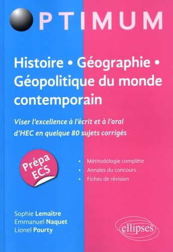 Histoire, géographie, géopolitique du monde contemporain : viser l'excellence à l'écrit et à l'oral 