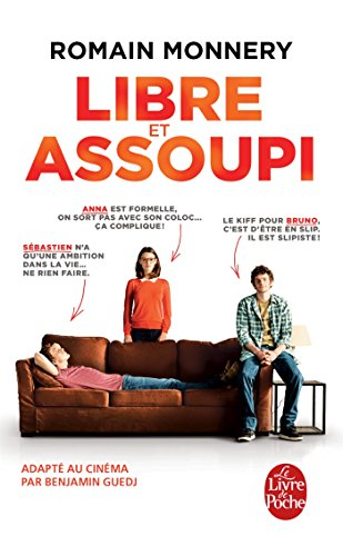 Libre et assoupi