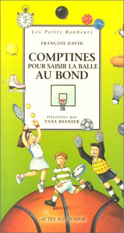 Comptines pour saisir la balle au bond