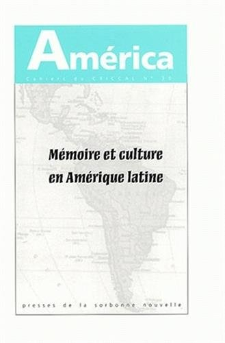 América, n° 30. Mémoire et culture en Amérique latine