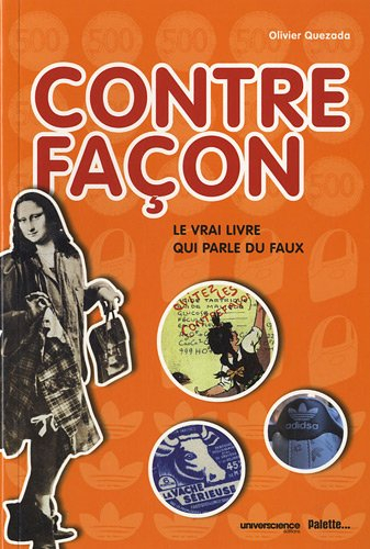 Contrefaçon : le vrai livre qui parle du faux