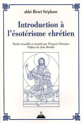 Introduction à l'ésotérisme chrétien