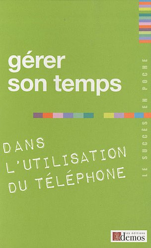 Gérer son temps dans l'utilisation du téléphone