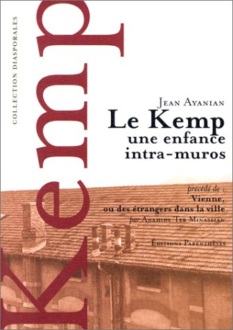 Le kemp : une enfance intra-muros. Vienne ou des étrangers dans la ville