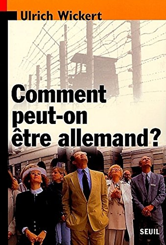 Comment peut-on être allemand ?
