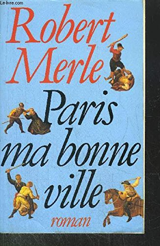 Fortune de France. Vol. 3. Paris ma bonne ville