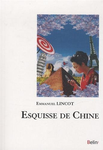 Esquisse de Chine : essai