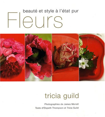 Fleurs : beauté et style à l'état pur