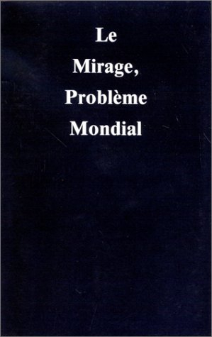 le mirage, problème mondial