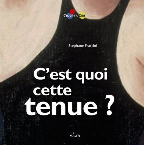 C'est quoi, cette tenue ?