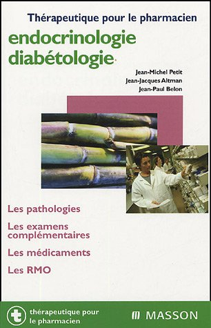 Endocrinologie, diabétologie : les pathologies, les examens complémentaires, les médicaments, les RM