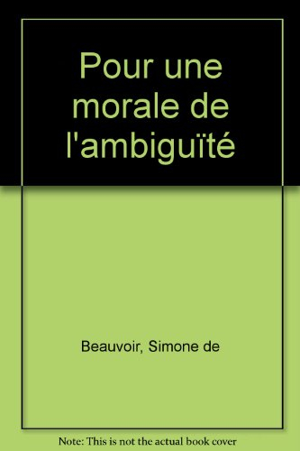 Pour une morale de l'ambiguïté. Pyrrhus et Cinéas