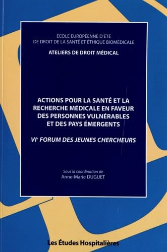 Actions pour la santé et la recherche médicale en faveur des personnes vulnérables et des pays émerg