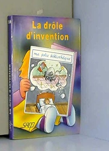 La drôle d'invention