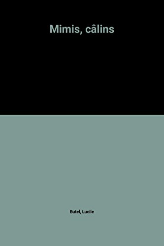 Mimis, câlins...
