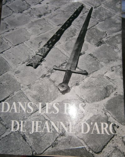 dans les pas de jeanne d'arc. photos de f. duran. 1964. broché. 127 pages. 24x30 cm. (jeanne d'arc, 