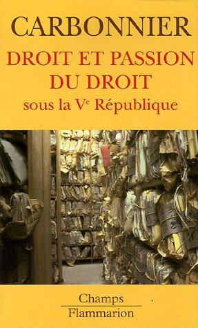 Droit et passion du droit sous la Ve République