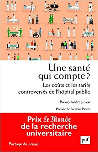 Une santé qui compte ? : les coûts et les tarifs controversés de l'hôpital public