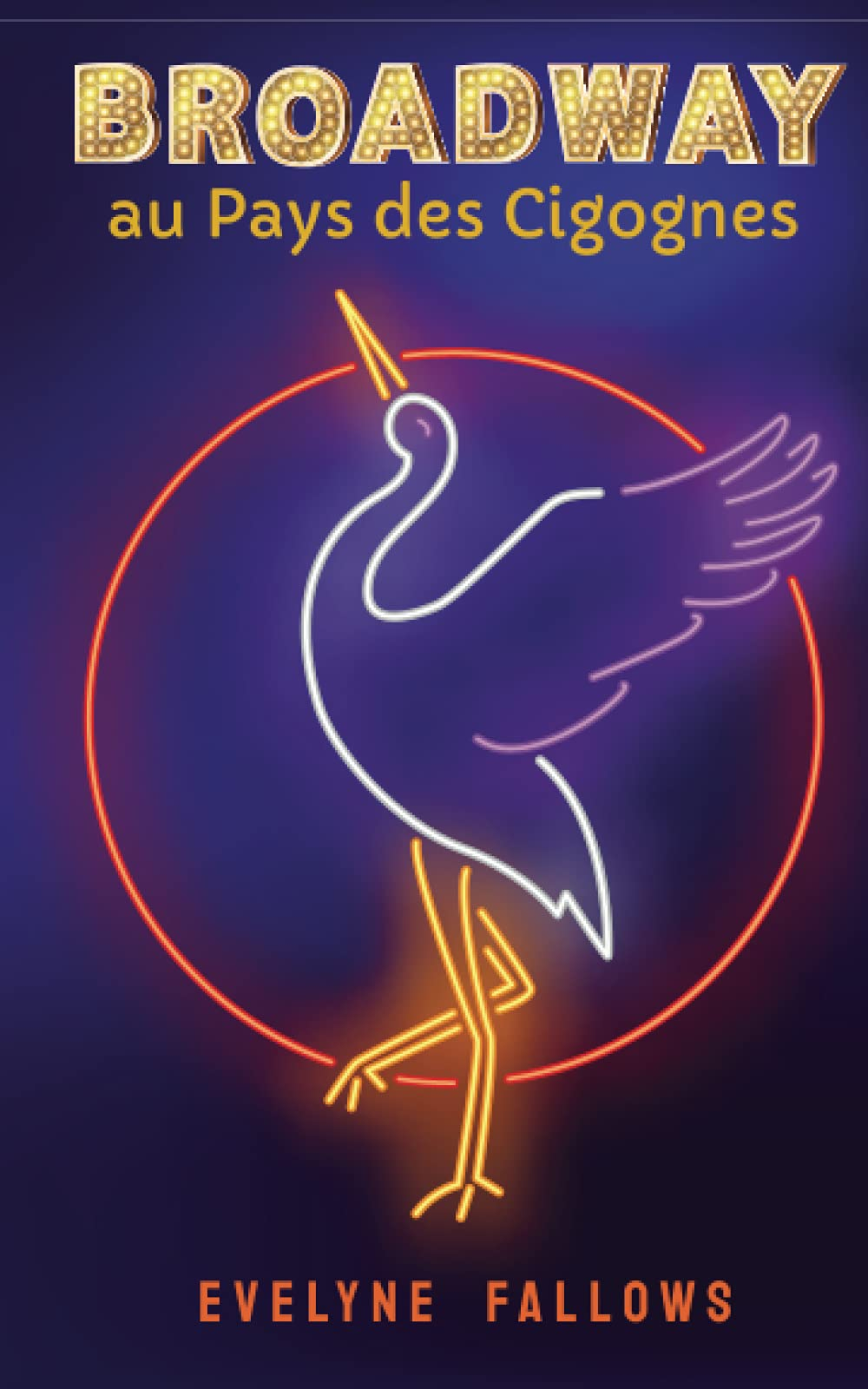Broadway au Pays des Cigognes