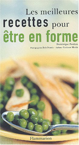 Les meilleures recettes pour être en forme